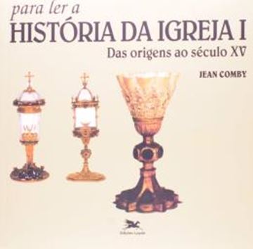 Imagem de PARA LER A HISTORIA DA IGREJA I