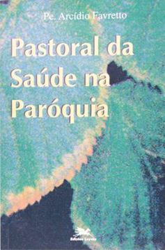 Imagem de PASTORAL DA SAUDE NA PAROQUIA