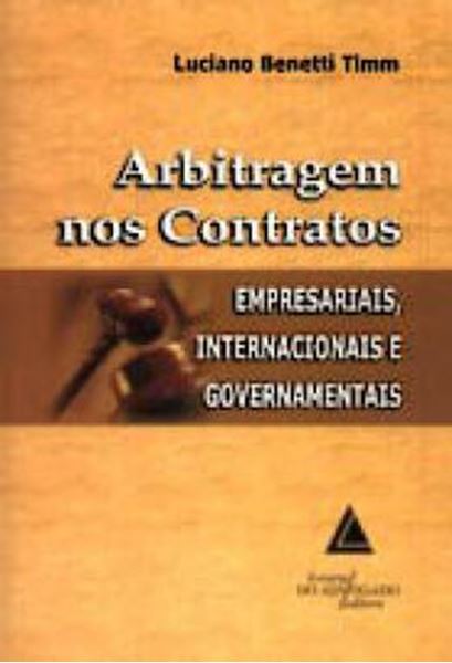 Picture of ARBITRAGEM NOS CONTRATOS - EMPRESARIAIS, INTERNACIONAIS E GOVERNAMENTAIS