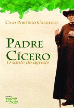 Imagem de PADRE CICERO - O SANTO DO AGRESTE