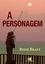 Imagem de A PERSONAGEM
