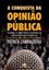 Imagem de A CONQUISTA DA OPINIAO PUBLICA