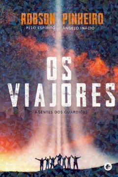 Imagem de OS VIAJORES - AGENTES DOS GUARDIOES - VOL. 3 COLECAO VIAGEM ASTRAL