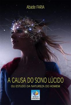Imagem de A CAUSA DO SONO LUCIDO - OU ESTUDO DA NATUREZA DO HOMEM
