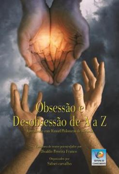 Imagem de OBSESSAO E DESOBSESSAO DE A A Z - APRENDENDO COM MANOEL PHILOMENO DE MIRANDA