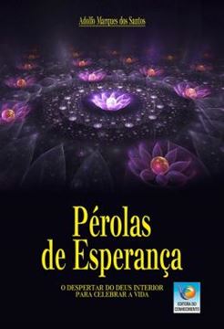 Imagem de PEROLAS DE ESPERANCA - O DESPERTAR DO DEUS INTERIOR PARA CELEBRAR A VIDA