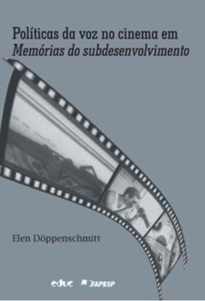 Picture of POLITICAS DA VOZ NO CINEMA EM MEMORIAS DO SUBDESENVOLVIMENTO