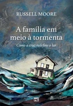 Imagem de A FAMILIA EM MEIO A TORMENTA