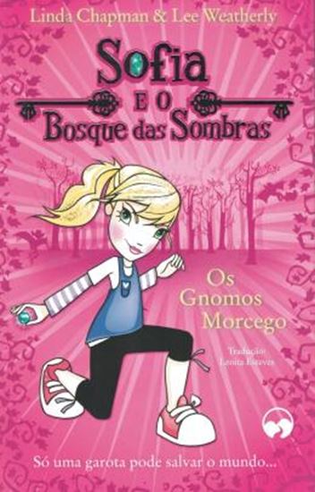 Picture of SOFIA E O BOSQUE - OS GNOMOS MORCEGO