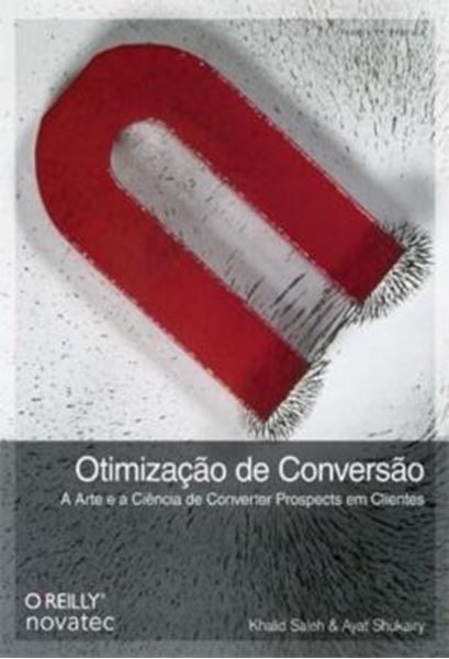 Picture of OTIMIZACAO DE CONVERSAO - A ARTE E A CIENCIA DE CONVERTER PROSPECTS EM CLIENTES
