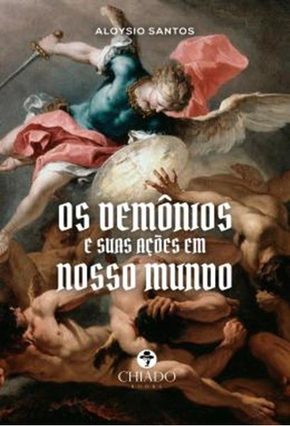 Picture of OS DEMONIOS E SUAS ACOES EM NOSSO MUNDO