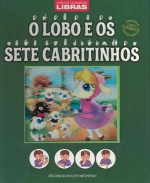 Picture of CONTOS CLASSICOS - LIBRAS - O LOBO E OS SETE CABRITINHOS