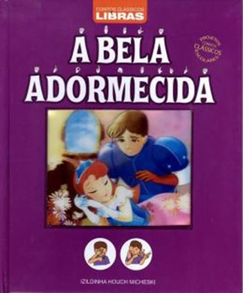 Picture of CONTOS CLASSICOS - LIBRAS - A BELA ADORMECIDA