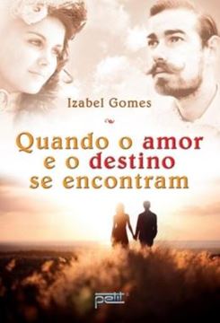 Imagem de QUANDO O AMOR E O DESTINO SE ENCONTRAM