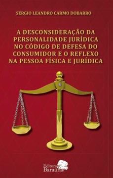Imagem de A DESCONSIDERACAO DA PERSONALIDADE JURIDICA NO CODIGO DE DEFESA DO CONSUMIDOR