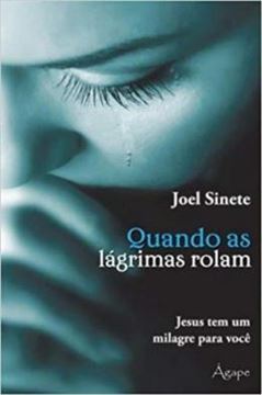 Imagem de QUANDO AS LAGRIMAS ROLAM