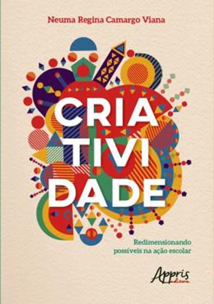 Picture of CRIATIVIDADE: REDIMENSIONANDO POSSIVEIS NA ACAO ESCOLAR