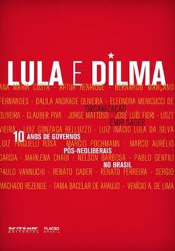 Imagem de 10 ANOS DE GOVERNOS POS-NEOLIBERAIS NO BRASIL