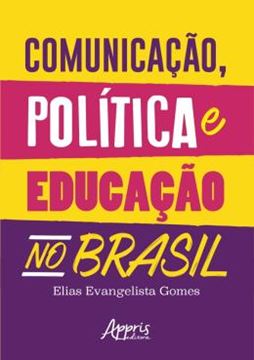 Imagem de COMUNICACAO, POLITICA E EDUCACAO NO BRASIL