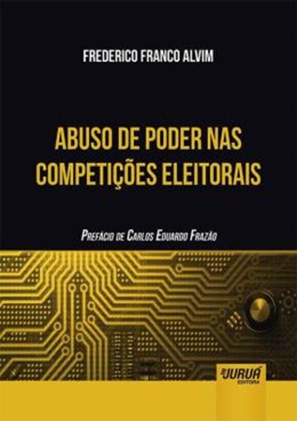 Picture of ABUSO DE PODER NAS COMPETICOES ELEITORAIS