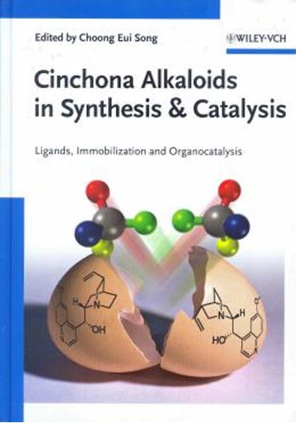 Picture of CINCHONA ALKALOIDS IN SYNTHESIS AND CATALYSIS