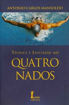 Imagem de TECNICA E INICIACAO AOS QUATRO NADOS 