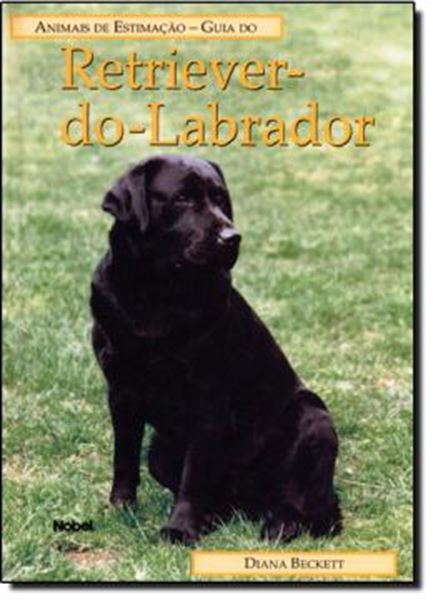Picture of ANIMAIS DE ESTIMACAO - GUIA DO RETRIEVER DO LABRADOR