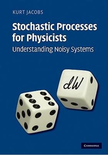 Picture of STOCHASTIC PROCESSES FOR PHYSICISTS