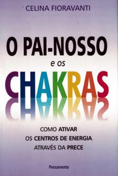 Picture of PAI NOSSO E OS CHAKRAS