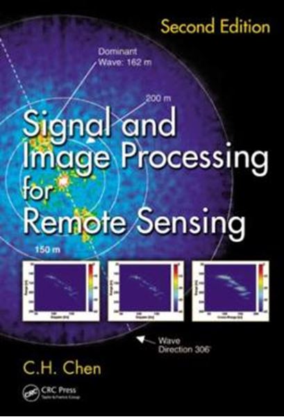 Picture of SIGNAL AND IMAGE PROCESSING FOR REMOTE SENSING - 2ND ED