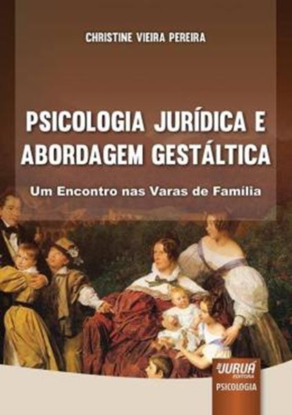 Picture of PSICOLOGIA JURIDICA E ABORDAGEM GESTALTICA
