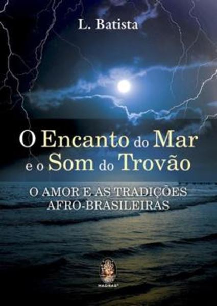 Picture of O ENCANTO DO MAR E O SOM DO TROVAO