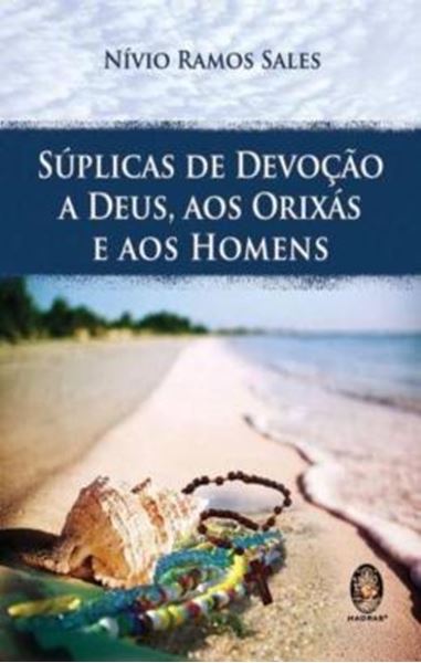 Picture of SUPLICAS DE DEVOCAO A DEUS, AOS ORIXAS E AOS HOMENS
