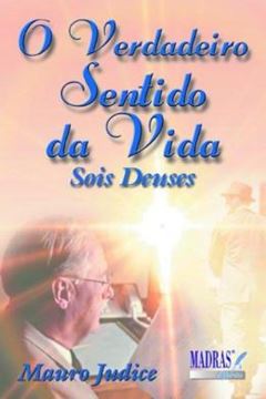 Imagem de O VERDADEIRO SENTIDO DA VIDA
