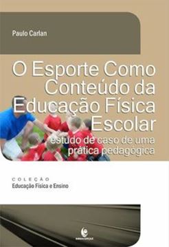 Imagem de O ESPORTE COMO CONTEUDO DA EDUCACAO FISICA ESCOLAR - ESTUDO DE CASO DE UMA PRATICA PEDAGOGICA