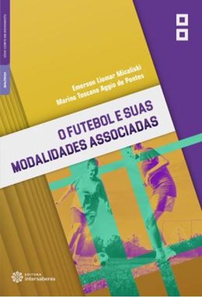 Picture of O FUTEBOL E SUAS MODALIDADES ASSOCIADAS