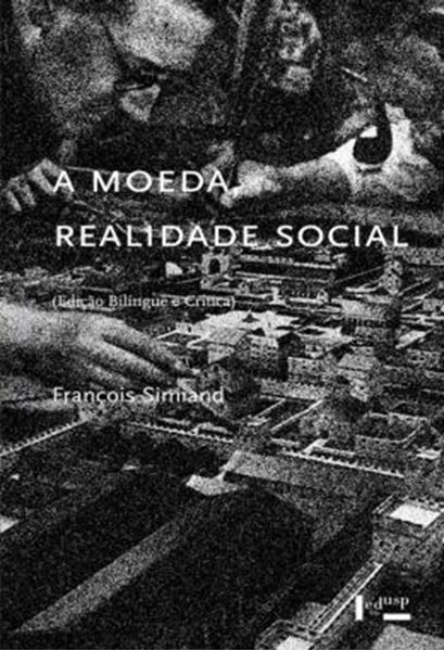 Picture of A MOEDA, REALIDADE SOCIAL