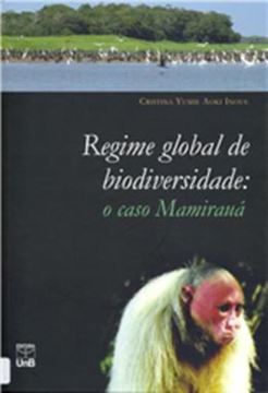 Imagem de REGIME GLOBAL DE BIODIVERSIDADE: O CASO MAMIRAUA