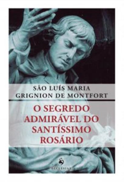 Picture of O SEGREDO ADMIRAVEL DO SANTISSIMO ROSARIO