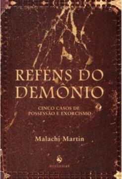 Imagem de REFENS DO DEMONIO - CINCO CASOS DE POSSESSAO E EXORCISMO