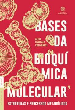 Imagem de BASES DA BIOQUIMICA MOLECULAR