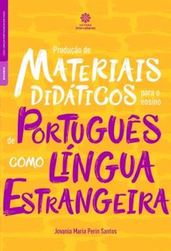 Imagem de PRODUCAO DE MATERIAIS DIDATICOS PARA O ENSINO DE PORTUGUES COMO LINGUA ESTRANGEIRA