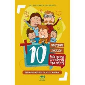 Imagem de 10 CONSELHOS SINGELOS PARA EDUCAR OS FILHOS NA VIDA CRISTA