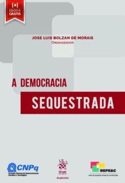 Imagem de A DEMOCRACIA SEQUESTRADA