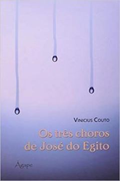 Imagem de OS TRES CHOROS DE JOSE DO EGITO