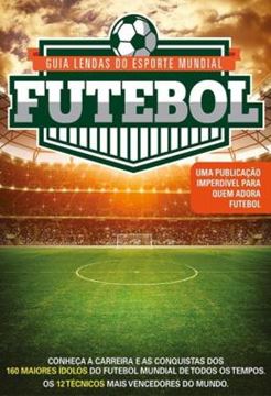 Imagem de GUIA LENDAS DO ESPORTE MUNDIAL - FUTEBOL