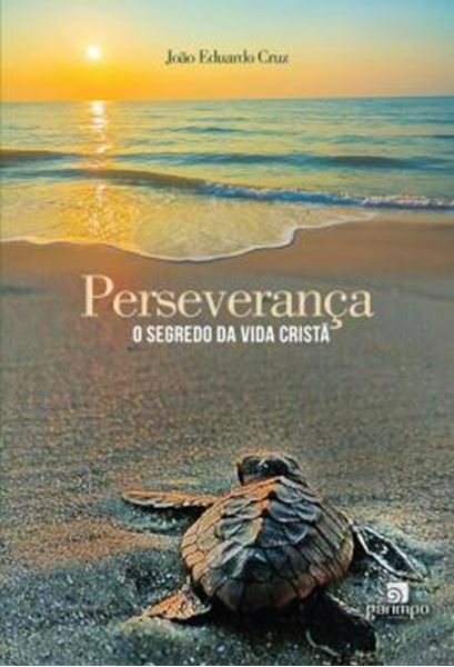 Picture of PERSEVERANCA - O SEGREDO DA VIDA CRISTA