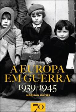 Imagem de A EUROPA EM GUERRA - 1939-1945
