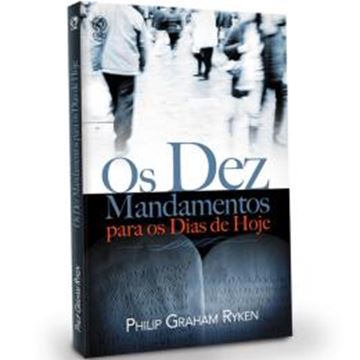 Imagem de OS DEZ MANDAMENTOS PARA OS DIAS DE HOJE