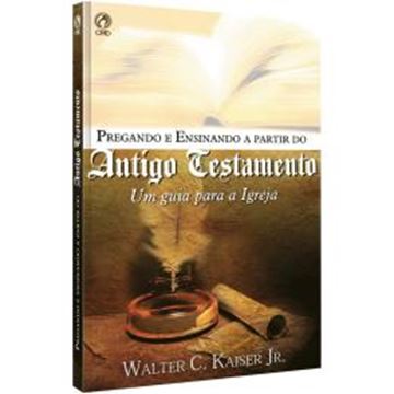 Imagem de PREGANDO E ENSINANDO A PARTIR DO ANTIGO TESTAMENTO